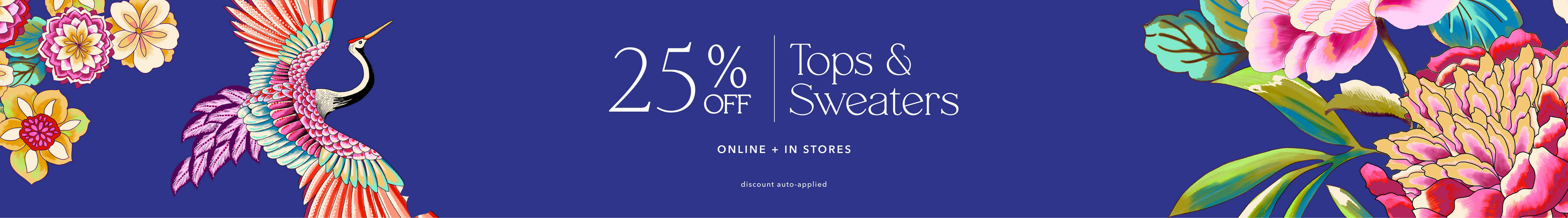 25% Off Tops & Sweaters | Online + In Stores